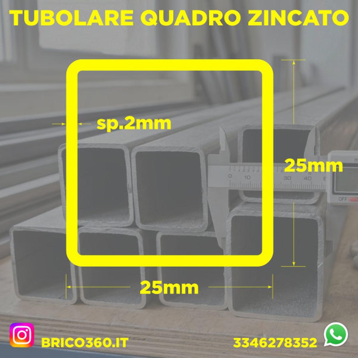 TUBOLARE QUADRO ZINCATO 25x25x2mm BARRA 2mt